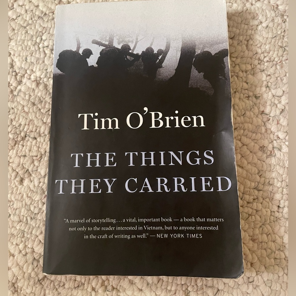 The Things They Carried BY: Tim O’ Brien BOOK